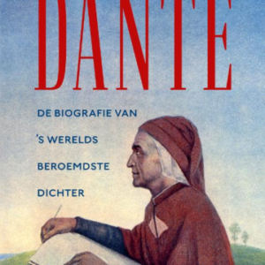 Onlangs verschenen: biografie van Dante door R.W.B. Lewis
