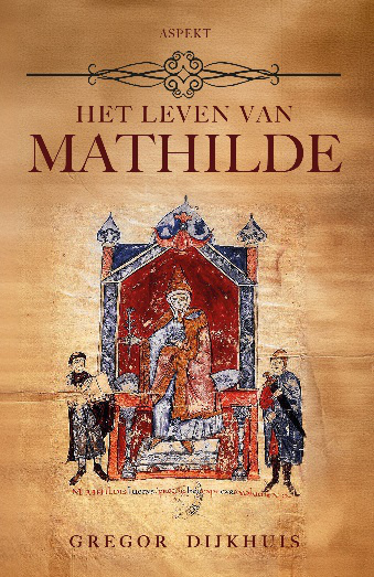 Het leven van Mathilde (1046-1115)