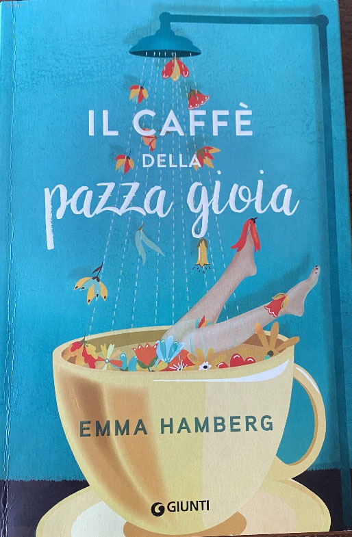 Il caffè della pazza gioia - Emma Hamberg